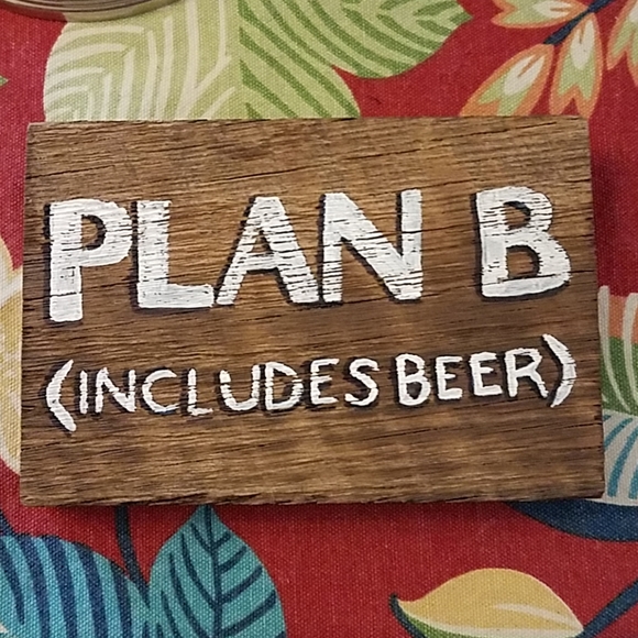 Sign - Plan B - Picture 2 of 6